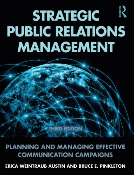 Strategic Public Relations Management: Planning And Management Effective Communication Campaigns (Third Edition) - Retail Maharaj