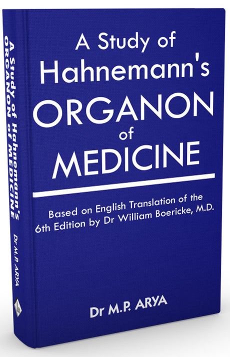 A Study of Hahnemann's Organon of Medicine - Based on English Translation of the 6th Edition by Dr. William Boericke, MD - Retail Maharaj