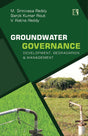Groundwater Governance: Development, Degradation and Management (A Study of Andhra Pradesh) - Retail Maharaj