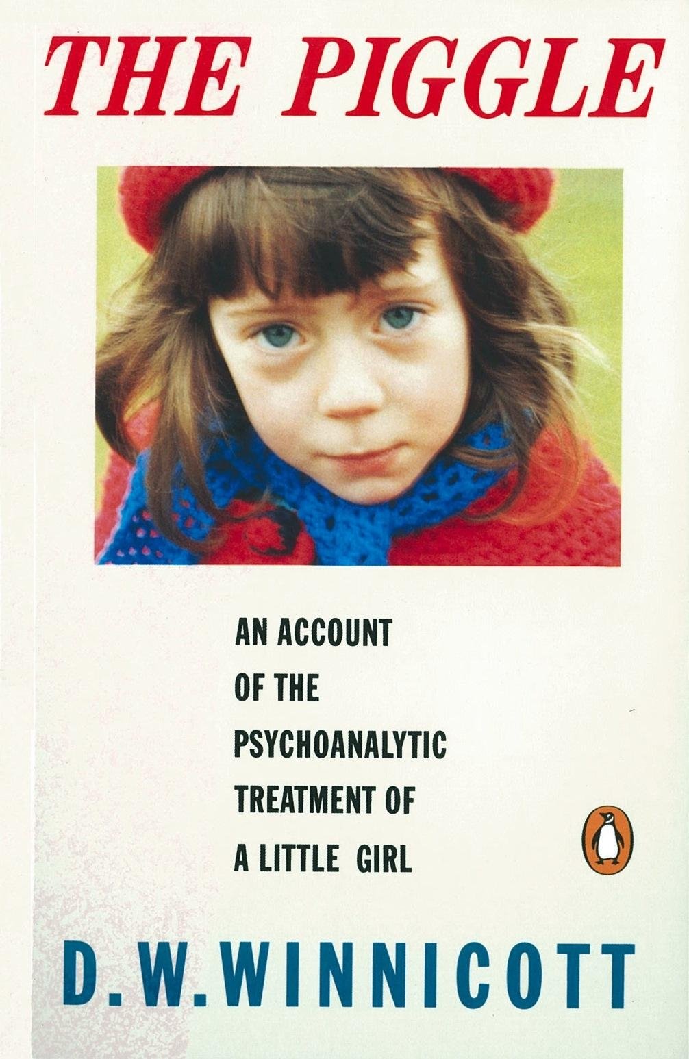 The Piggle: An Account of the Psychoanalytic Treatment of a Little Girl - Retail Maharaj
