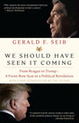 We Should Have Seen It Coming: From Reagan to Trump--A Front-Row Seat to a Political Revolution - Retail Maharaj