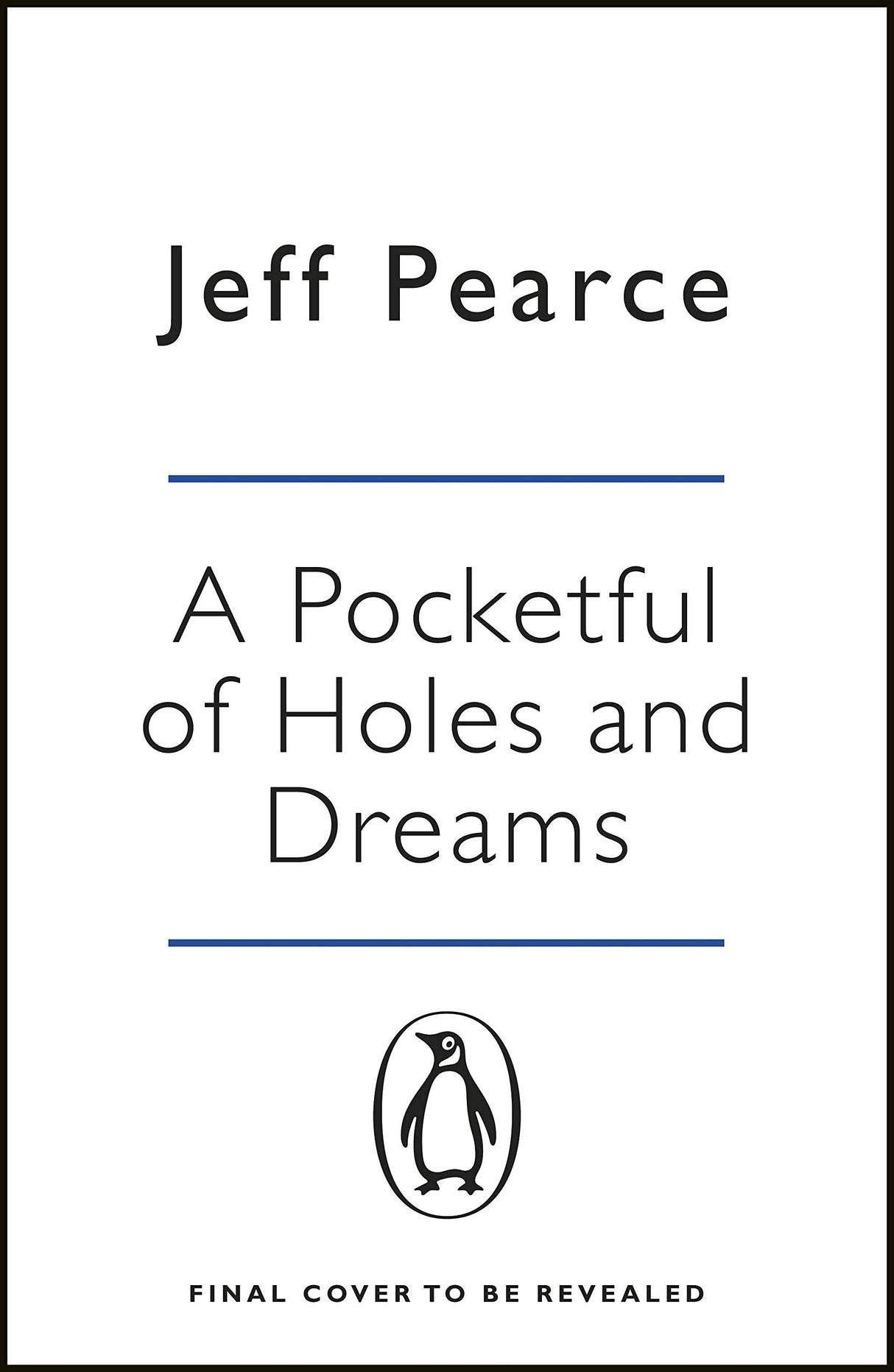 A Pocketful of Holes and Dreams