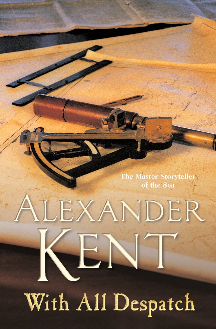 With All Despatch: (The Richard Bolitho adventures: 10): more scintillating naval action from the master storyteller of the sea