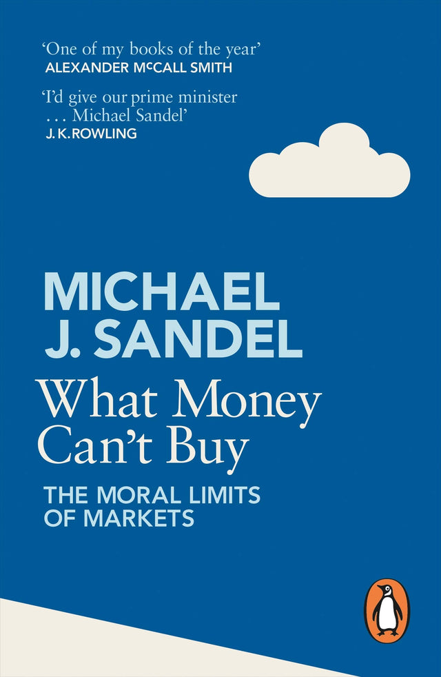 What Money Can't Buy: The Moral Limits of Markets [Paperback] Michael J. Sandel - Retail Maharaj
