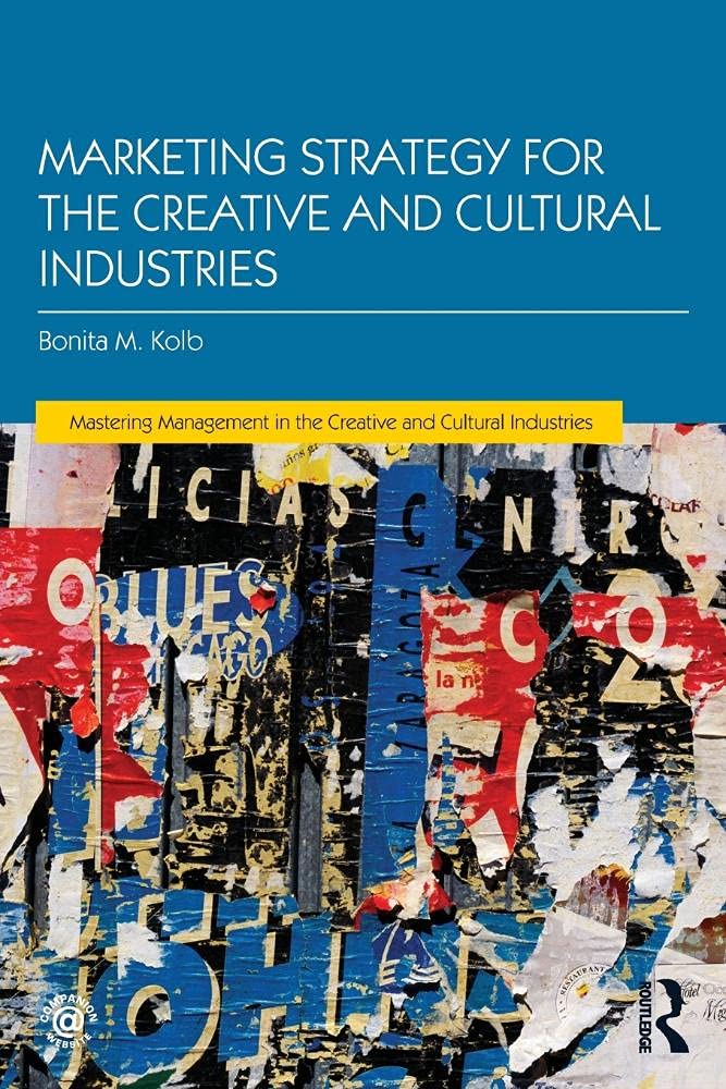 Marketing Strategy for Creative and Cultural Industries (Discovering the Creative Industries) - Retail Maharaj