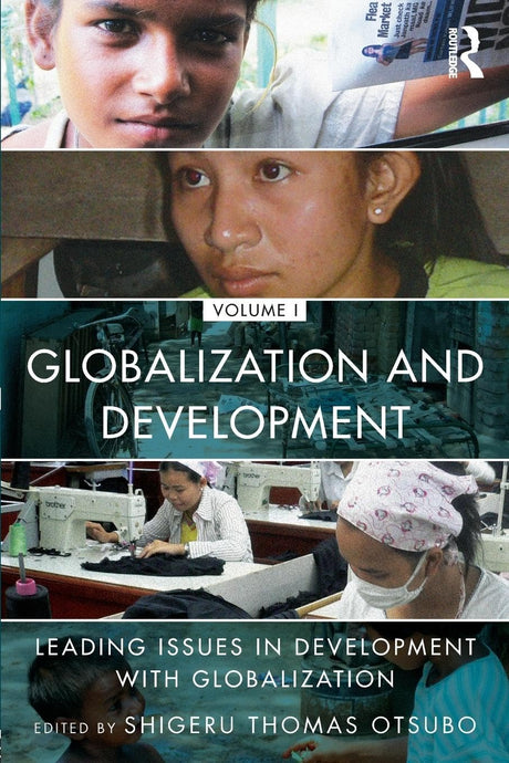 Globalization and Development Volume I: Leading issues in development with globalization: 1 - Retail Maharaj