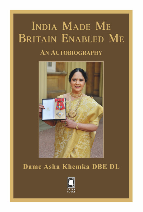 India Made Me Britain Enabled Me : An Autobiography - Retail Maharaj