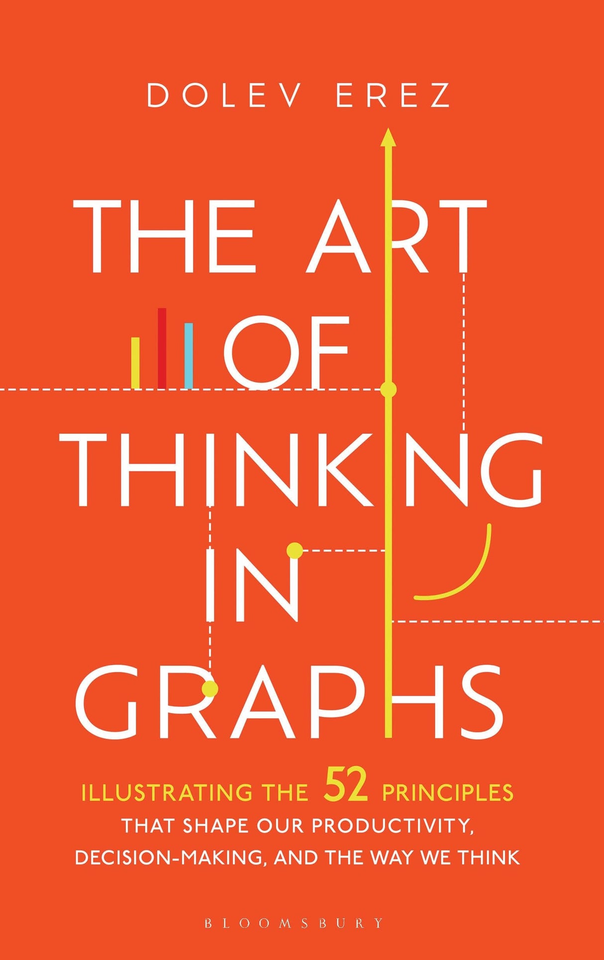 The Art of Thinking in Graphs: Illustrating the 52 Principles That Shape Our Productivity, Decision-Making, and the Way We Think - Retail Maharaj