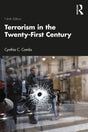 TERRORISM IN THE TWENTY-FIRST CENTURY, 9TH EDITION - Retail Maharaj