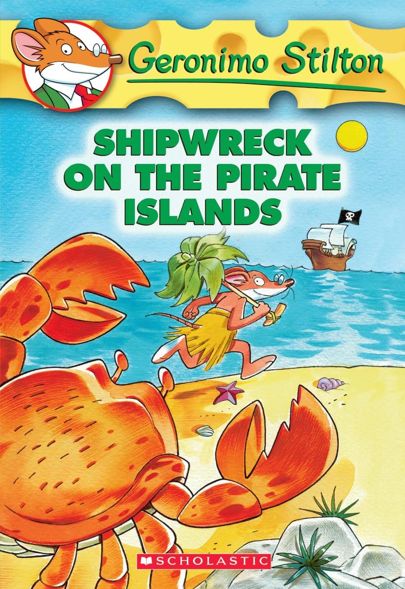 GERONIMO STILTON #18 SHIPWRECK ON THE PIRATE ISLANDS