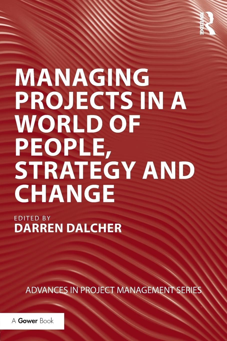 Managing Projects in a World Of People, Strategy and Change - Retail Maharaj