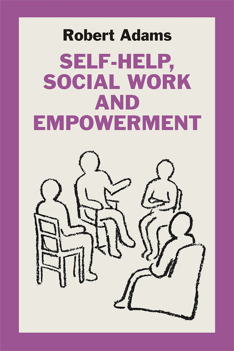 SELF-HELP, SOCIAL WORK AND EMPOWERMENT - Retail Maharaj
