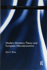 Modern Monetary Theory and European Macroeconomics (Routledge International Studies in Money and Banking) - Retail Maharaj