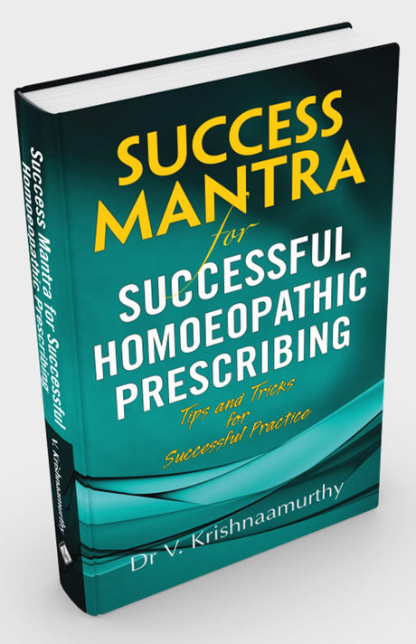 Success Mantra for Successful Homoeopathic Prescribing - Tips and Tricks for Successful Practice - Retail Maharaj