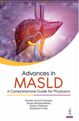 ADVANCES IN MASLD : A COMPREHENSIVE GUIDE FOR PHYSICIANS