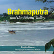 Brahmaputra and the Assam Valley - Retail Maharaj