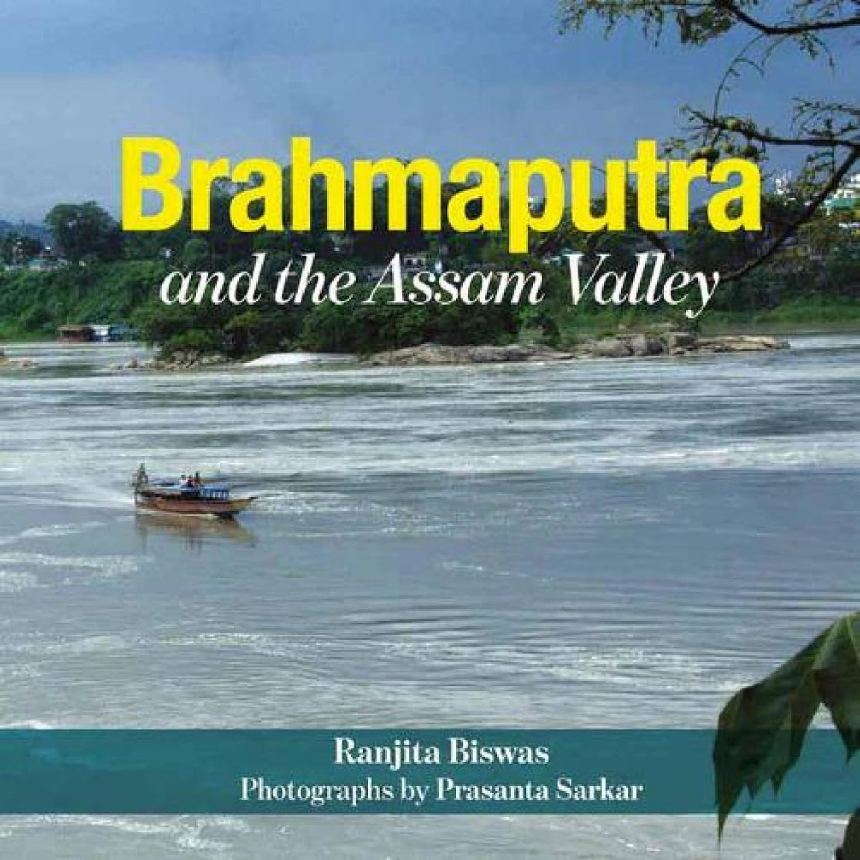 Brahmaputra and the Assam Valley - Retail Maharaj