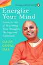 Energize Your Mind: Learn the Art of Mastering Your Thoughts, Feelings and Emotions - Retail Maharaj