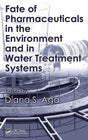 Fate of Pharmaceuticals in the Environment and in Water Treatment Systems - Retail Maharaj