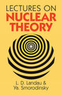 Lectures on Nuclear Theory (Dover Books on Physics) - Retail Maharaj
