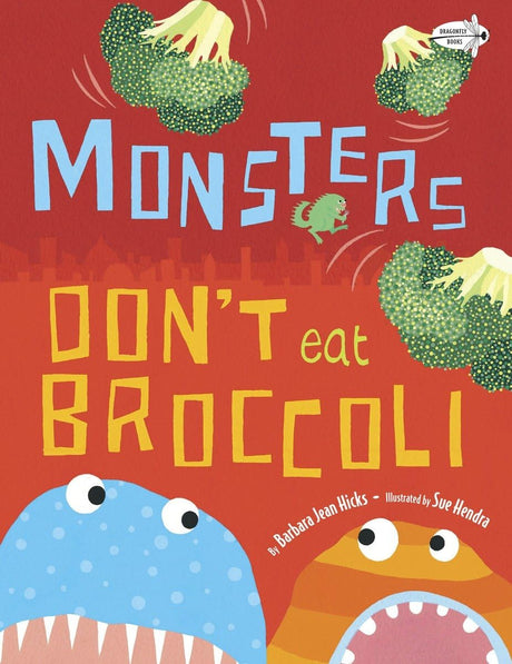 Monsters Don't Eat Broccoli - Retail Maharaj