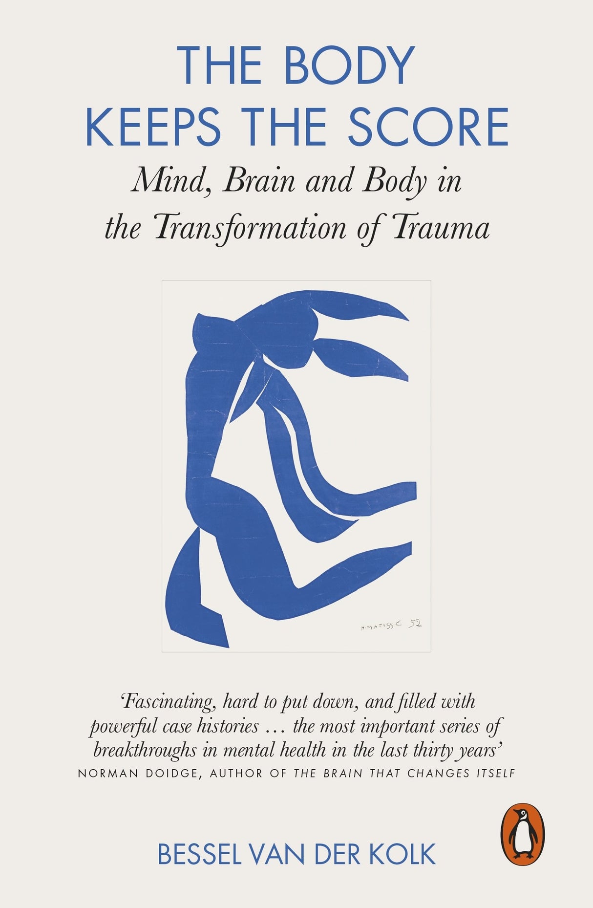 The Body Keeps the Score: Mind, Brain and Body in the Transformation of Trauma - Retail Maharaj