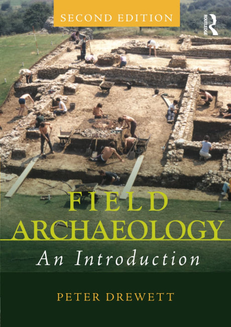 Field Archaeology: An Introduction - Retail Maharaj