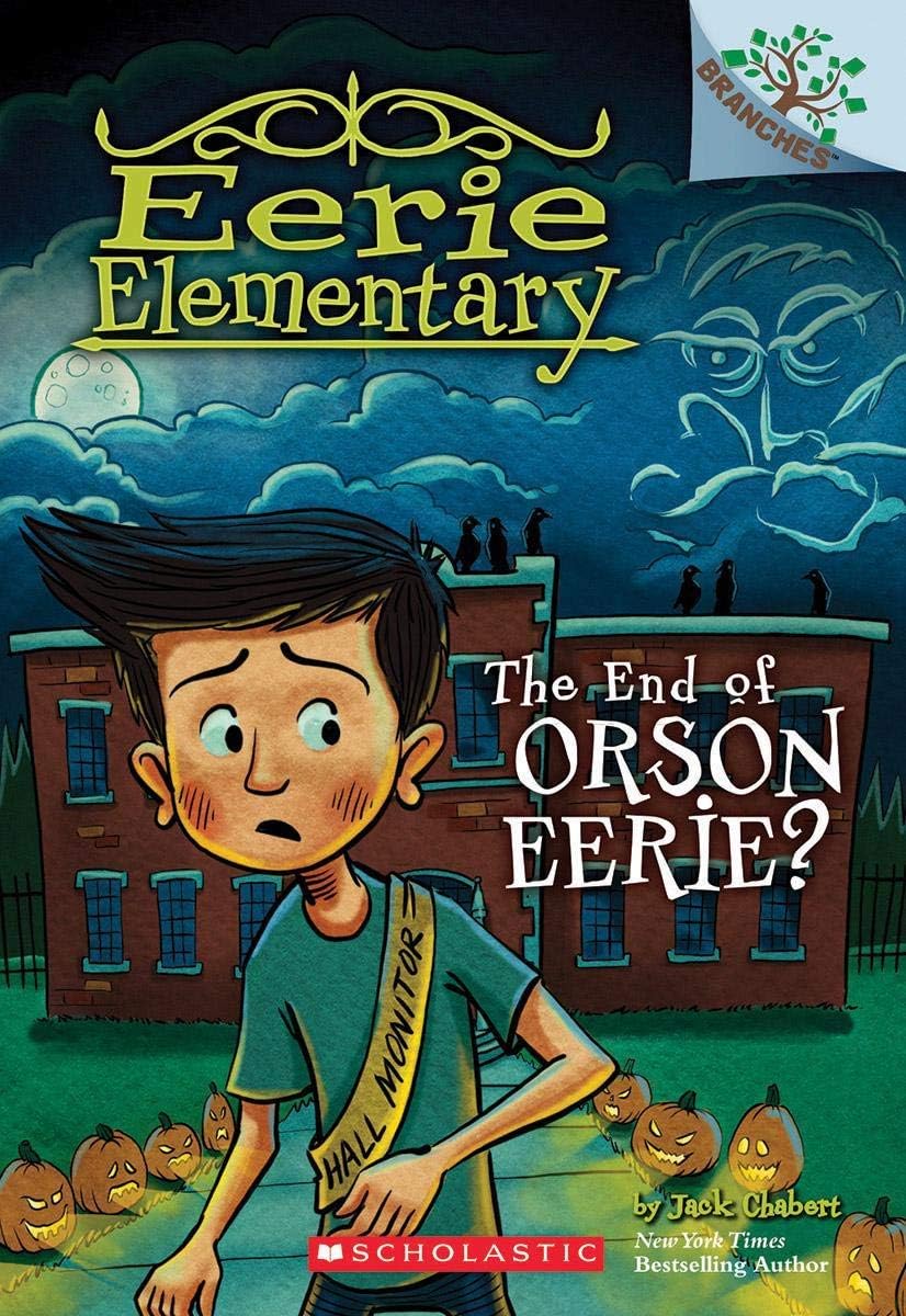 Eerie Elementary #10: The End Of Orson Eerie? (A Branches Book) - Retail Maharaj