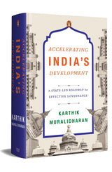 Accelerating India's Development: A State-Led Roadmap for Effective Governance - Retail Maharaj