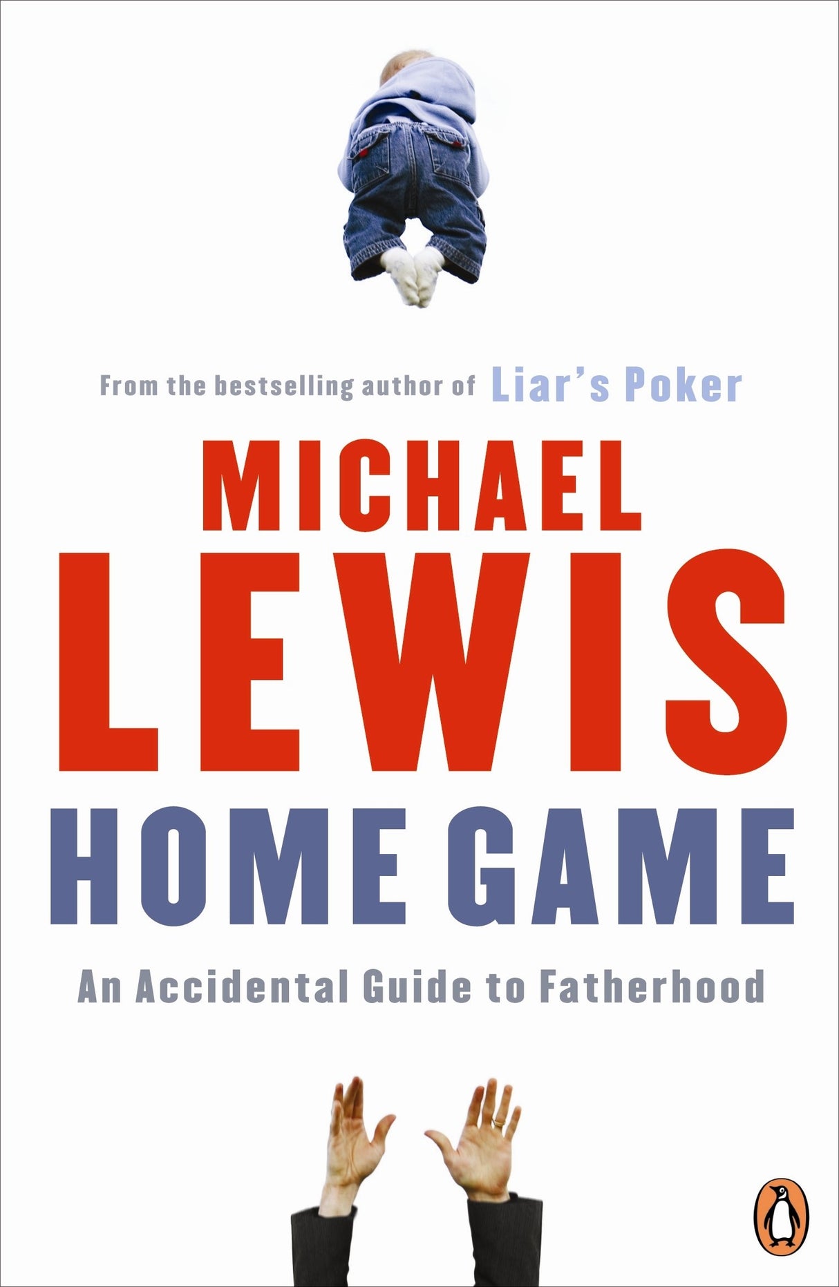 Home Game: An Accidental Guide to Fatherhood - Retail Maharaj