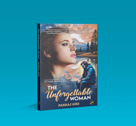 The Unforgettable Woman | Indian Writing | Contemporary Fiction | Romance Novel | Pankaj Giri - Retail Maharaj