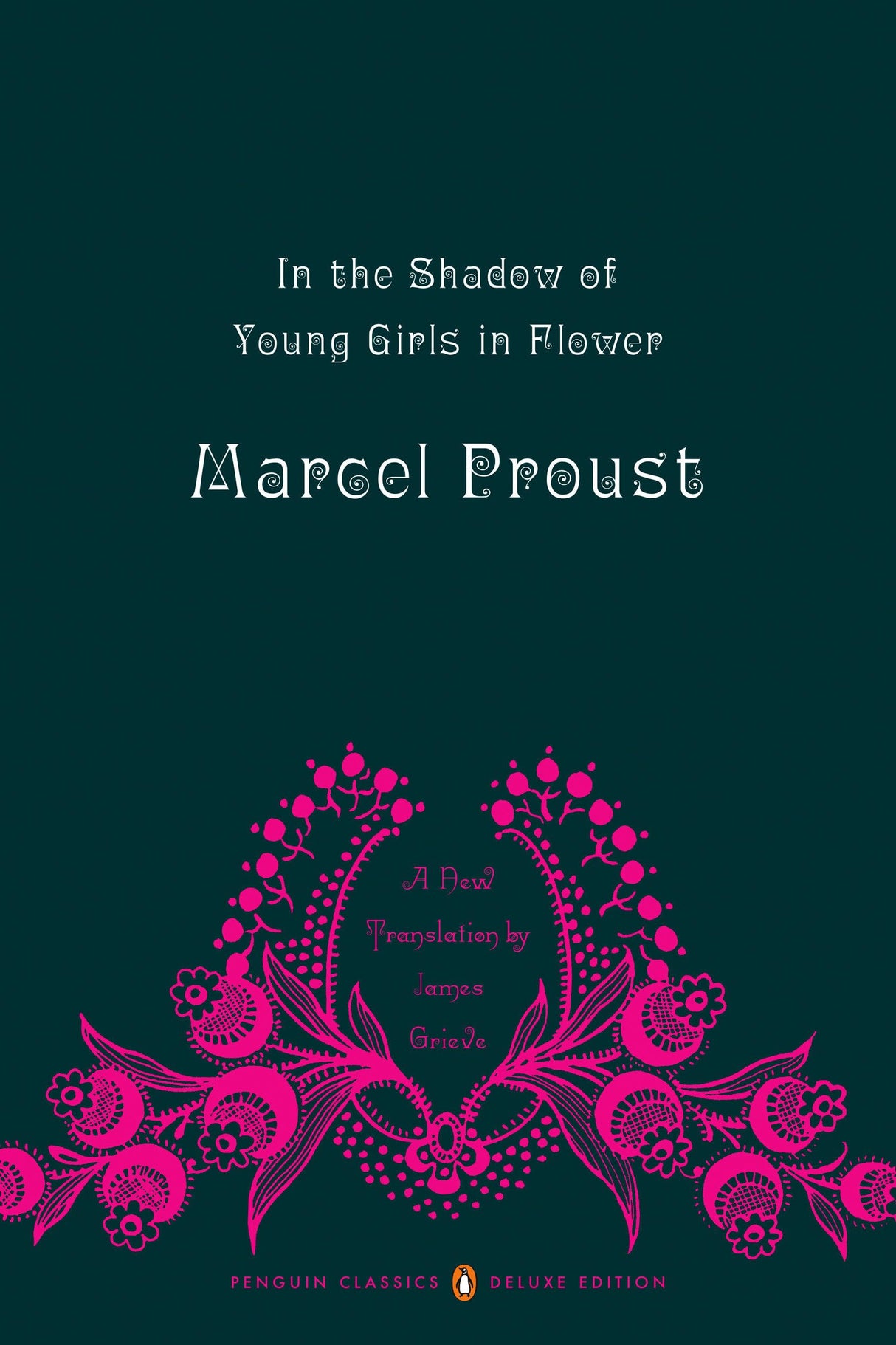 In the Shadow of Young Girls in Flower: In Search of Lost Time, Volume 2 (Penguin Classics Deluxe Edition) - Retail Maharaj