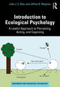 Introduction to Ecological Psychology: A Lawful Approach to Perceiving, Acting, and Cognizing (Resources for Ecological Psychology Series) - Retail Maharaj