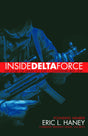 Inside Delta Force: The Story of America's Elite Counterterrorist Unit - Retail Maharaj