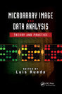MICROARRAY IMAGE AND DATA ANALYSIS : THEORY AND PRACTICE, 1ST EDITION - Retail Maharaj