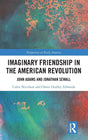 Imaginary Friendship in the American Revolution: John Adams and Jonathan Sewall: 3 (Perspectives on Early America) - Retail Maharaj