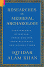 RESEARCHES IN MEDIEVAL ARCHAEOLOGY (HB) - Retail Maharaj