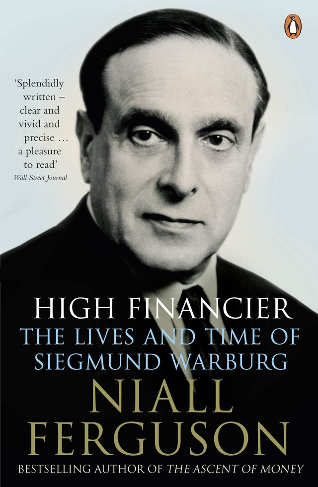 High Financier: The Lives and Time of Siegmund Warburg - Retail Maharaj