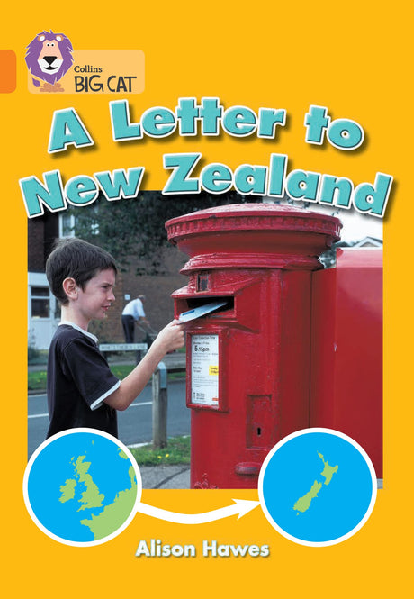 A Letter to New Zealand: Band 06/Orange (Collins Big Cat) - Retail Maharaj