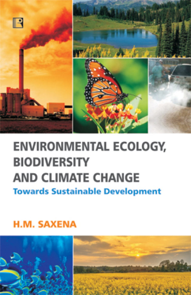 Environmental Ecology, Biodiversity and Climate Change: Towards Sustainable Development ( Core Text for Civil Services Prelims Examination - Paper I) - Retail Maharaj
