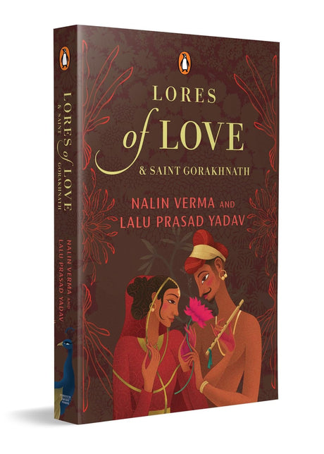 Lores of Love and Saint Gorakhnath: Indian Folktales from the Bhakti and Sufi Traditions | Ballads of Mystics, Magic & Love - Retail Maharaj