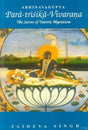 Para-trisika-Vivarana of Abhinavagupta: The Secret of Tantric Mysticism [Sanskrit English] - Retail Maharaj