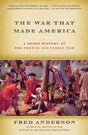 The War That Made America: A Short History of the French and Indian War - Retail Maharaj