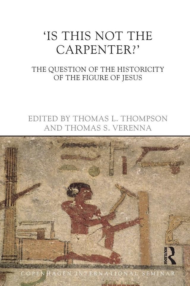 Is This Not Carpenter?: The Question of the Historicity of the Figure of Jesus - Retail Maharaj