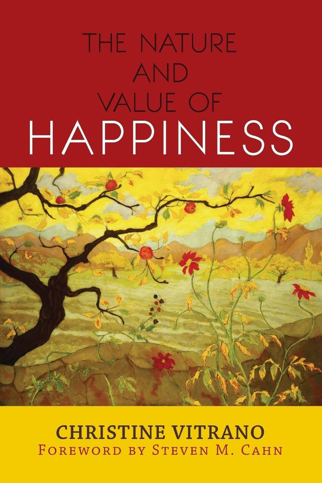 The Nature and Value of Happiness - Retail Maharaj
