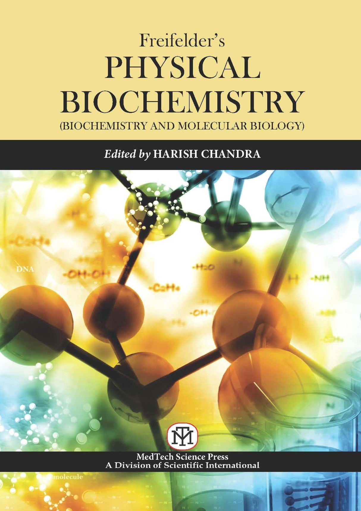 Freifelder's Physical Biochemistry: Biochemistry and Molecular Biology-3/e - Retail Maharaj
