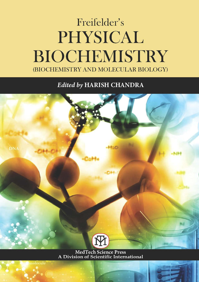 Freifelder's Physical Biochemistry: Biochemistry and Molecular Biology-3/e - Retail Maharaj
