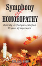Symphony of Homoeopathy - Clinically Verified Protocols from 25 Years of Experience - Retail Maharaj