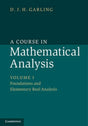 COURSE IN MATHEMATICAL ANALYSIS SOUTH ASIAN EDITION: VOLUME 1 : FOUNDATIONS AND ELEMENTARY REAL ANALYSIS - Retail Maharaj