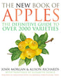 The New Book of Apples: The Definitive Guide to Apples, Including over 2,000 Varieties - Retail Maharaj
